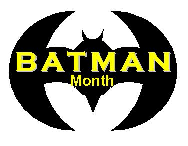 A Batman Month Special